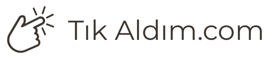 TikAldım